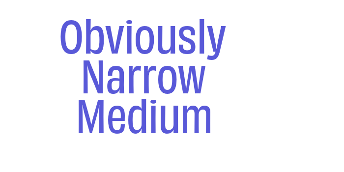 Obviously Narrow Medium Font Download