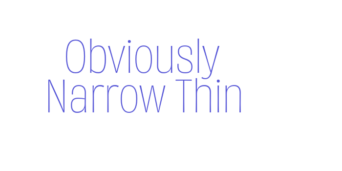 Obviously Narrow Thin Font Download