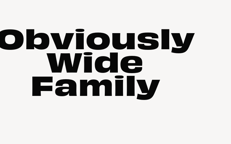 Obviously Wide Family Font