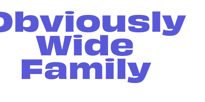 Obviously Wide Family Font Download