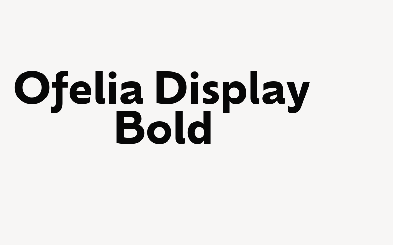 Ofelia Display Bold Font