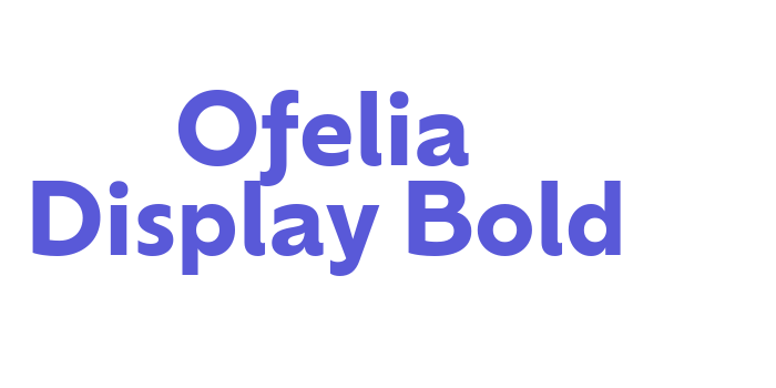 Ofelia Display Bold Font Download