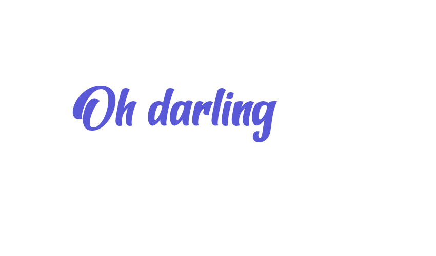 Oh darling Font