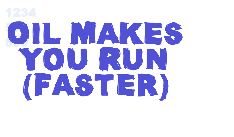 Oil Makes You Run (Faster)-font-download