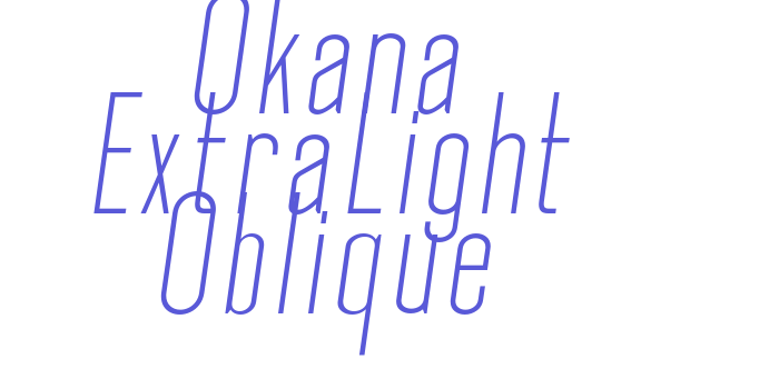 Okana ExtraLight Oblique Font