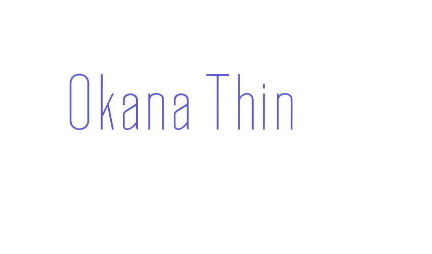 Okana Thin Font