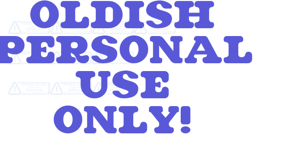 Oldish PERSONAL USE ONLY! font free