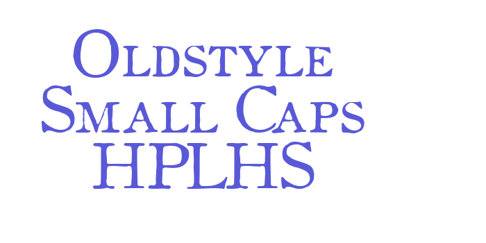 Oldstyle Small Caps HPLHS Font Download