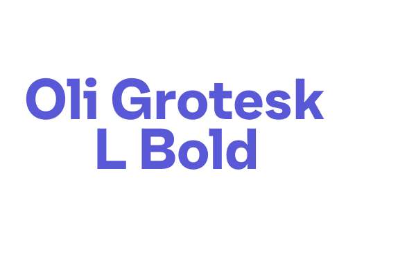 Oli Grotesk L Bold Font