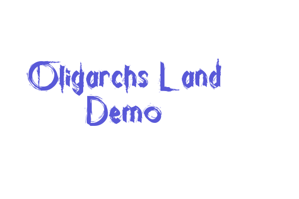 Oligarchs Land Demo Font