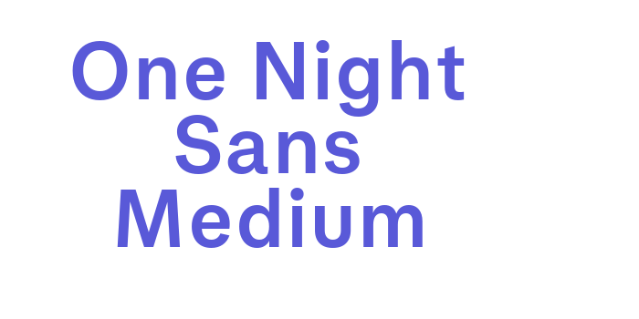 One Night Sans Medium Font Download