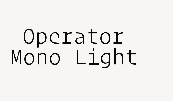 Operator Mono Light Font