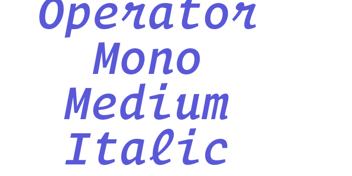 Operator Mono Medium Italic Font