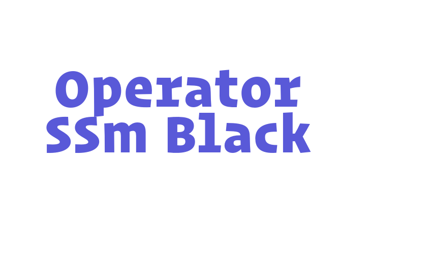 Operator SSm Black Font