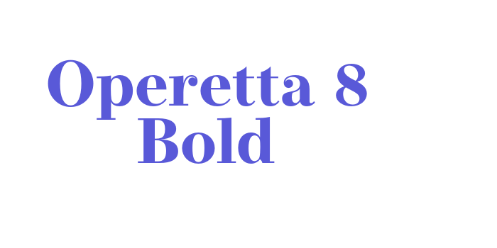 Operetta 8 Bold Font Download