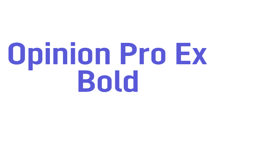 Opinion Pro Ex Bold Font Download