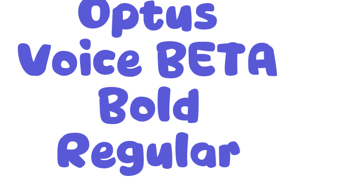 Optus Voice BETA Bold Regular Font