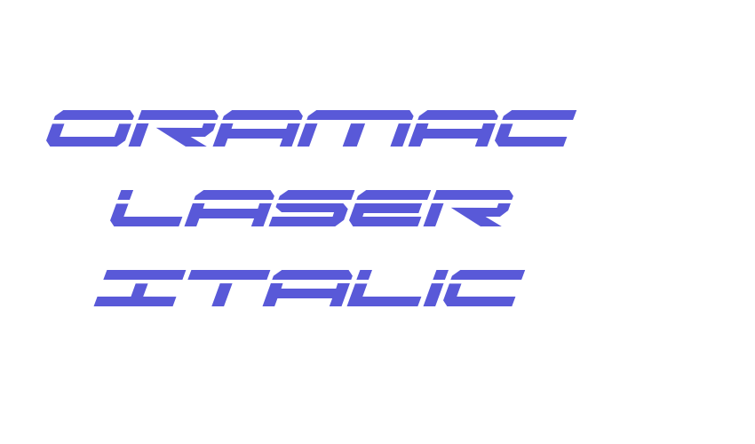 Oramac Laser Italic Font