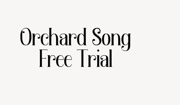 Orchard Song Free Trial Font