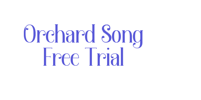 Orchard Song Free Trial Font Download