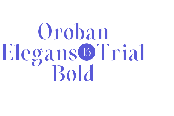 Oroban Elegans-Trial Bold Font