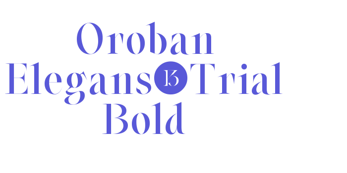 Oroban Elegans-Trial Bold Font Download