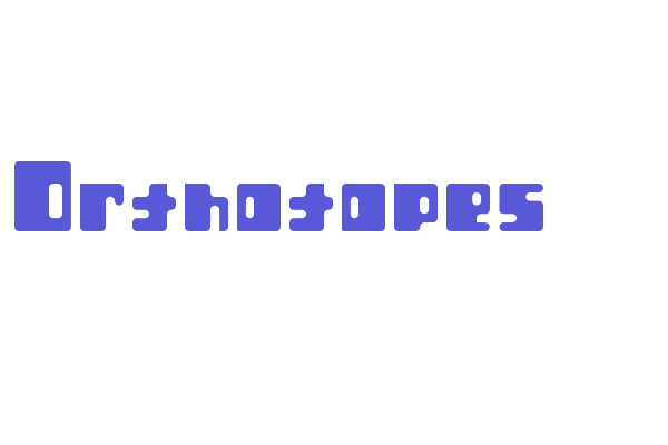 Orthotopes Font