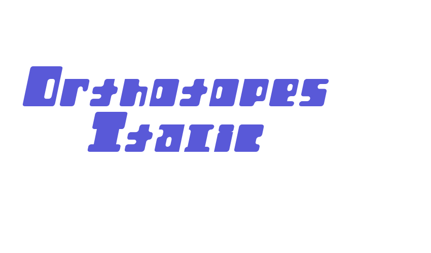 Orthotopes Italic Font