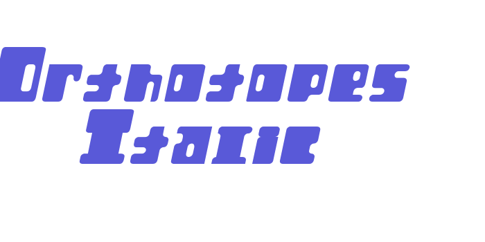 Orthotopes Italic Font