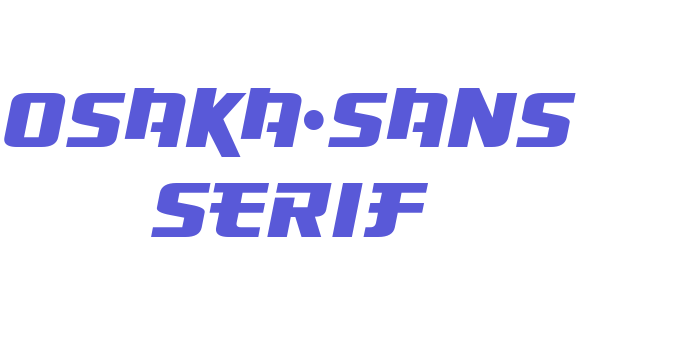 Osaka-Sans Serif Font