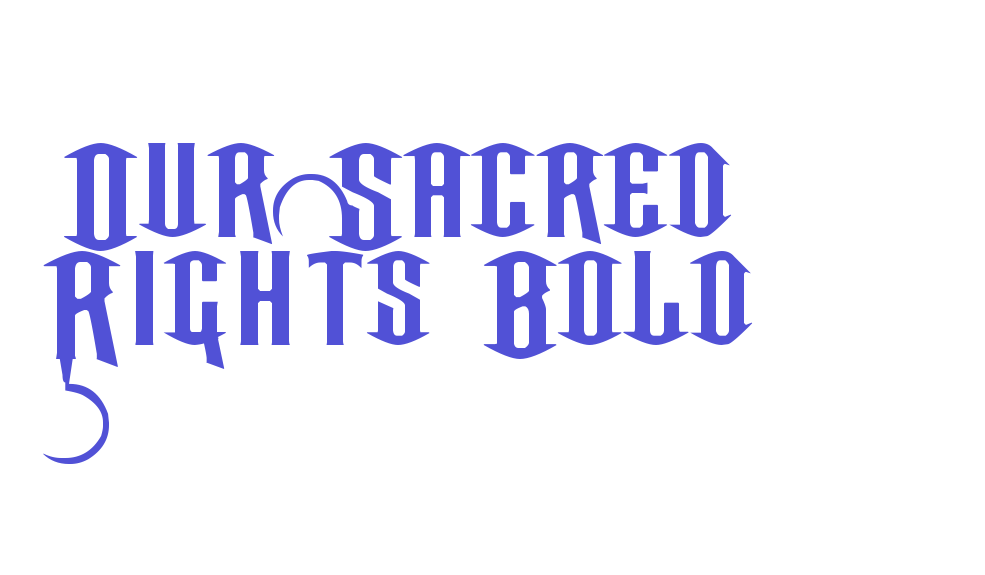 Our Sacred Rights Bold-font-download