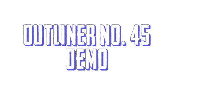 Outliner No. 45 DEMO Font Download