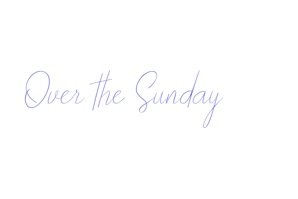 Over the Sunday Font