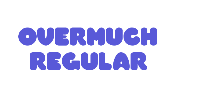 Overmuch Regular Font Download