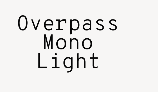 Overpass Mono Light Font