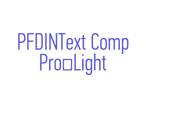 PFDINText Comp Pro-Light Font