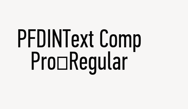 PFDINText Comp Pro-Regular Font