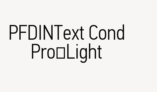 PFDINText Cond Pro-Light Font