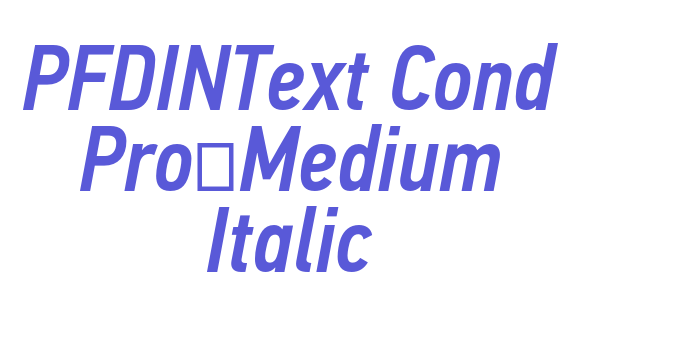 PFDINText Cond Pro-Medium Italic Font Download