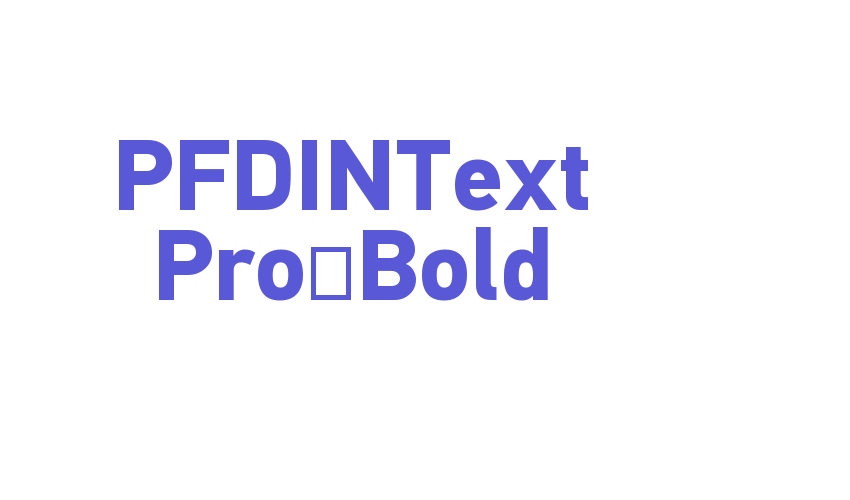 PFDINText Pro-Bold Font Download