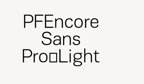 PFEncore Sans Pro-Light Font