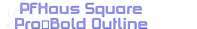 PFHaus Square Pro-Bold Outline