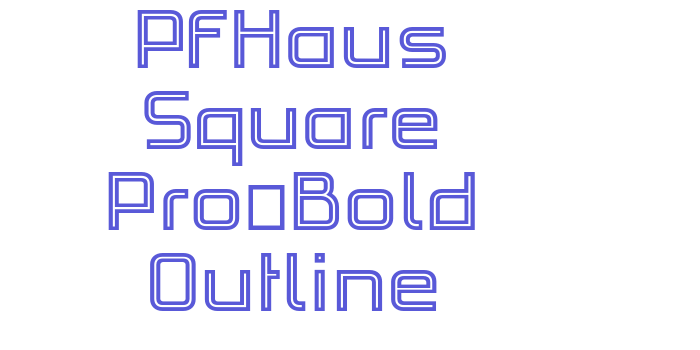 PFHaus Square Pro-Bold Outline Font Download