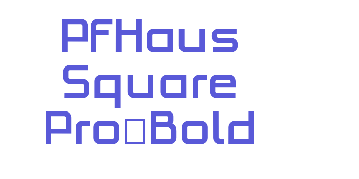 PFHaus Square Pro-Bold Font