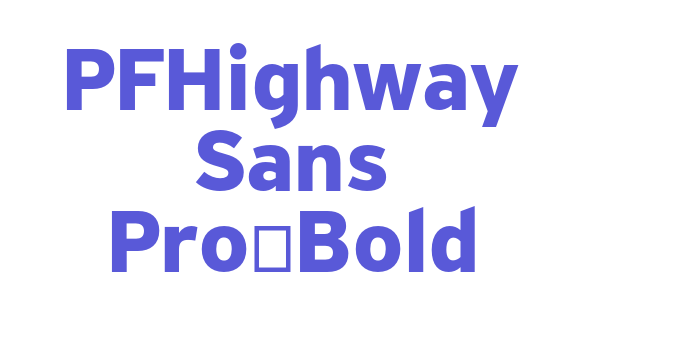 PFHighway Sans Pro-Bold Font Download