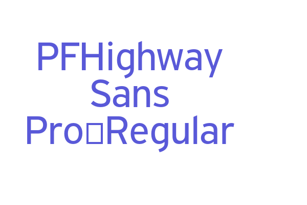 PFHighway Sans Pro-Regular Font