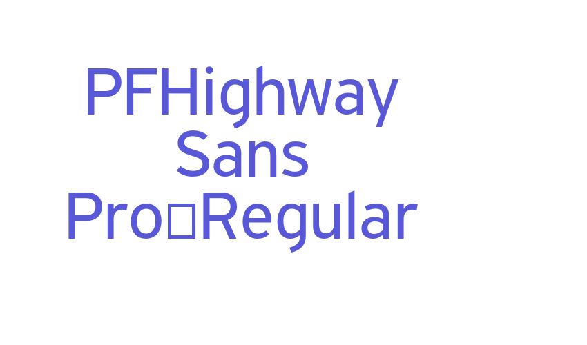 PFHighway Sans Pro-Regular Font