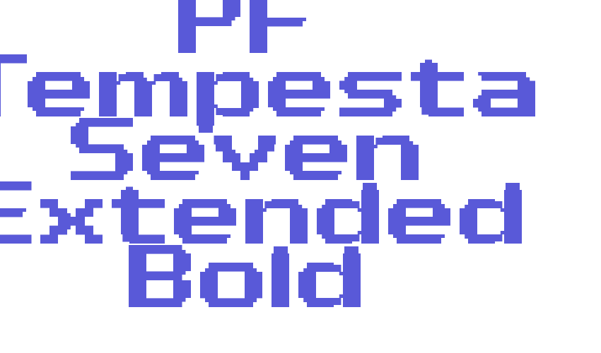 PF Tempesta Seven Extended Bold Font Download