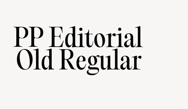 PP Editorial Old Regular Font