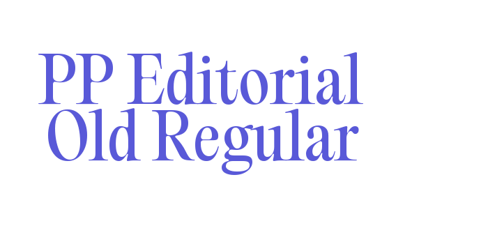 PP Editorial Old Regular Font Download